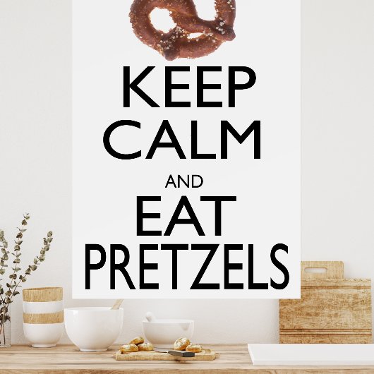 Kalm en eet pretzels poster (Keuken)