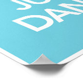 Kalm en gewoon dans Poster houden in cyaan (spin) (Hoek)