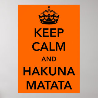 Kalm en Hakuna Matata Poster houden