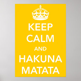 Kalm en Hakuna Matata Poster houden