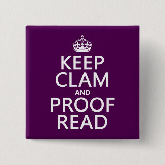 Kalm en review houden (klei) (elke kleur) vierkante button 5,1 cm