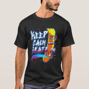 Kalm en Schaats aan skateboarden houden T-shirt