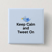 Kalm en tweet aan, Bluebird Vierkante Button 5,1 Cm (Voorkant)