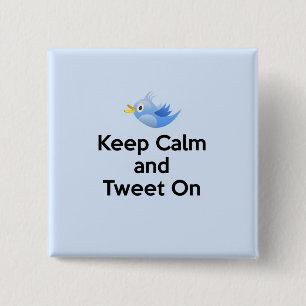 Kalm en tweet aan, Bluebird Vierkante Button 5,1 Cm
