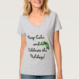 Kalm Feestdagen Citaat Shirt vrouwen