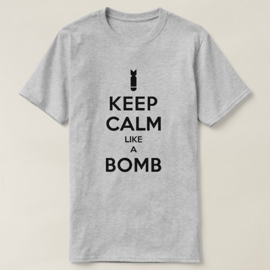 Kalm houden als een T-shirt met Bomb (Design voorkant)