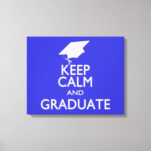 Kalm houden en Afstuderen Canvas Afdruk (Voorkant)