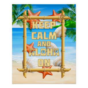 Kalm houden en Aloha aan Poster