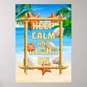 Kalm houden en Aloha aan Poster