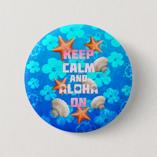 Kalm houden en Aloha aan Ronde Button 5,7 Cm (Voorkant)