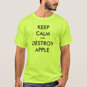 Kalm houden en Apple vernietigen T-shirt (Voorkant)
