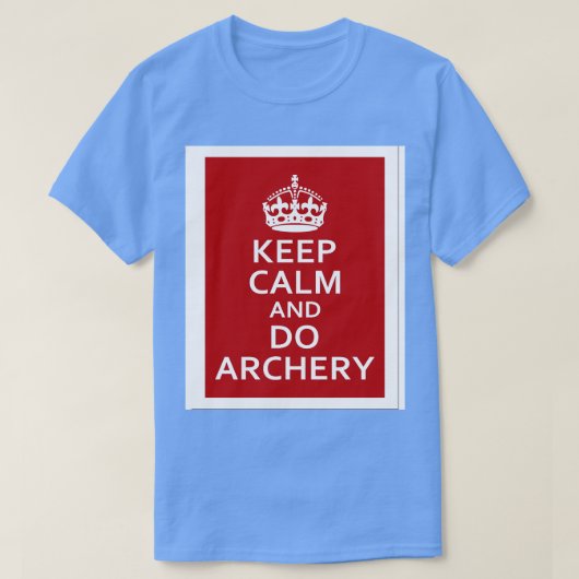 Kalm houden en Archery doen (1) T-shirt (Design voorkant)