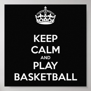 Kalm houden en Basketball afspelen Poster