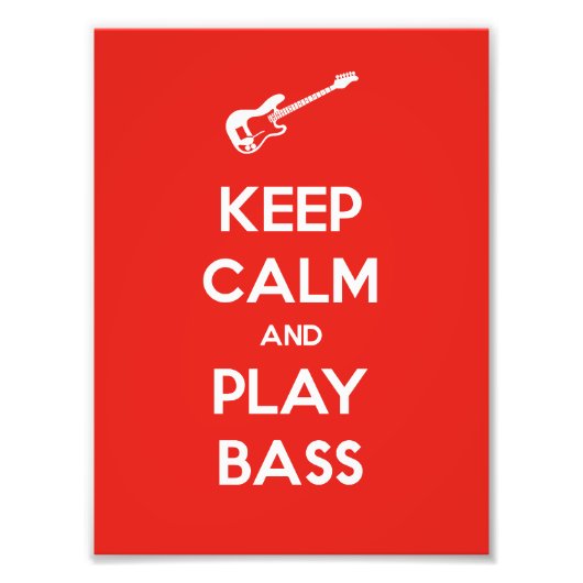 Kalm houden en Bass afspelen Foto Afdruk (Voorkant)