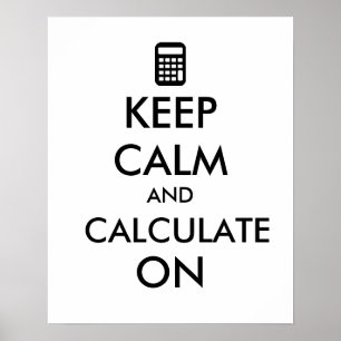 Kalm houden en Berekenen op calculator Aangepast Poster