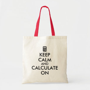 Kalm houden en Berekenen op calculator Aangepast Tote Bag