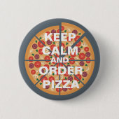 Kalm houden en bestellen Pizza Ronde Button 5,7 Cm (Voorkant)