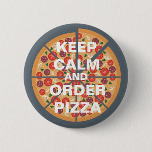 Kalm houden en bestellen Pizza Ronde Button 5,7 Cm