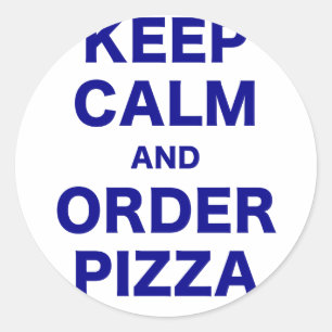 Kalm houden en bestellen Pizza Ronde Sticker