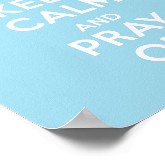 Kalm houden en bidden (blauwe jongens) poster (Hoek)