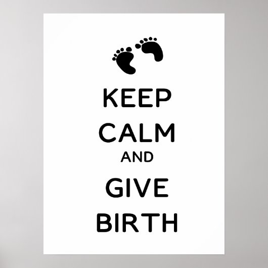 Kalm houden en Birth Wall geven Poster (Voorkant)