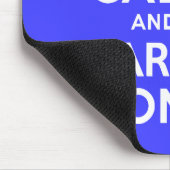 Kalm houden en blauw dragen muismat (Hoek)