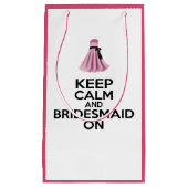 Kalm houden en Bridesmaid aan Klein Cadeauzakje (Voorkant)