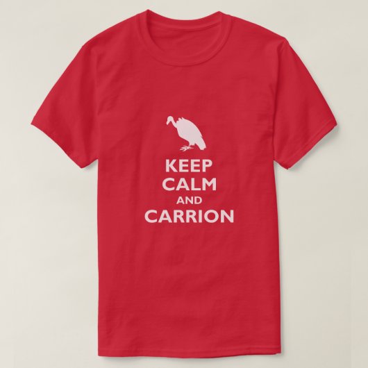 Kalm houden en Carrion T-shirt (Design voorkant)