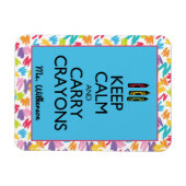 Kalm houden en Carry Crayons Magnet Magneet (Horizontaal)