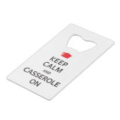 Kalm houden en Casserole aan Creditkaart Flessenopener (Achterkant Gekanteld)