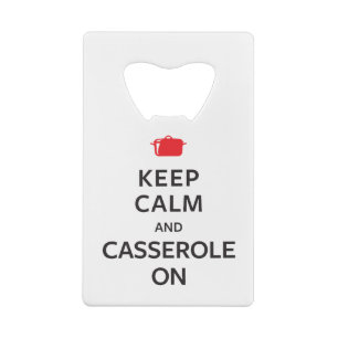 Kalm houden en Casserole aan Creditkaart Flessenopener
