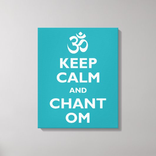 Kalm houden en Chant Om Canvas Afdruk (Voorkant)