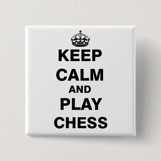Kalm houden en Chess afspelen Vierkante Button 5,1 Cm (Voorkant)