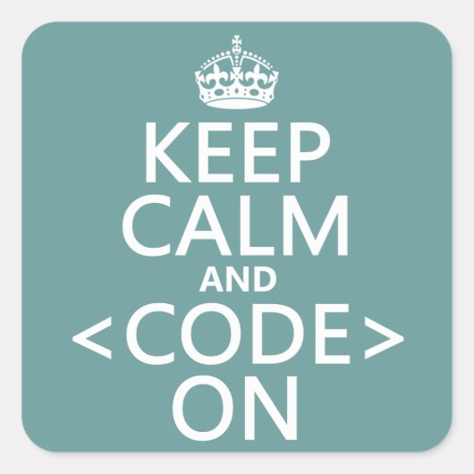 Kalm houden en<Code>aan - alle kleuren Vierkante Sticker (Voorkant)