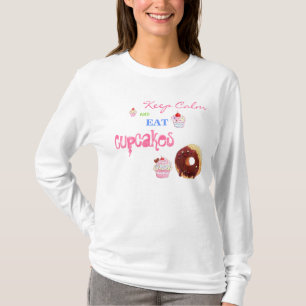 Kalm houden en Cupcakes eten T-shirt