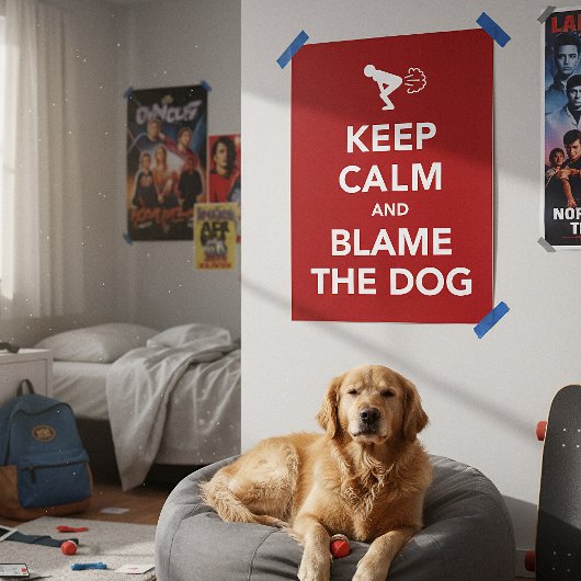 Kalm houden en de hond de schuld geven poster