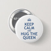 Kalm houden en de koningin de baas. ronde button 5,7 cm (Voorkant /achterkant)