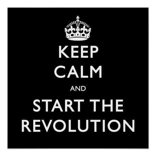 Kalm houden en de revolutie starten poster (Voorkant)