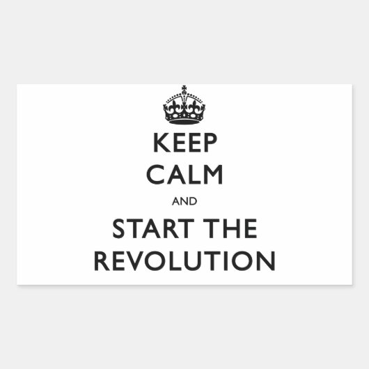 Kalm houden en de revolutie starten rechthoekige sticker (Voorkant)