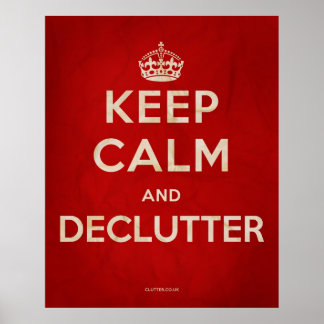 'Kalm houden en declutter'-Poster Poster