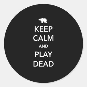 Kalm houden en doden afspelen ronde sticker