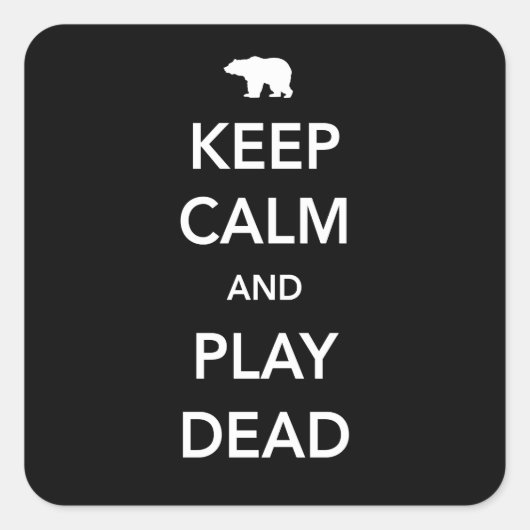 Kalm houden en doden afspelen vierkante sticker (Voorkant)