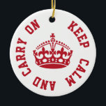Kalm houden en doorgaan - Aangepaste TEKST Keramisch Ornament<br><div class="desc">Kalm houden en doorgaan - Aangepaste TEKST</div>