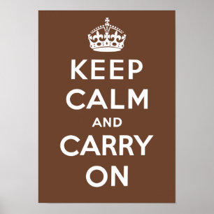 Kalm houden en doorgaan (bruin) poster