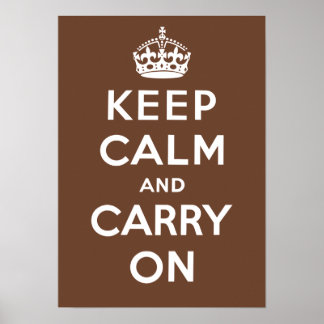 Kalm houden en doorgaan (bruin) poster
