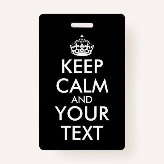 Kalm houden en doorgaan - Creëer uw eigen Badge (Voorkant)