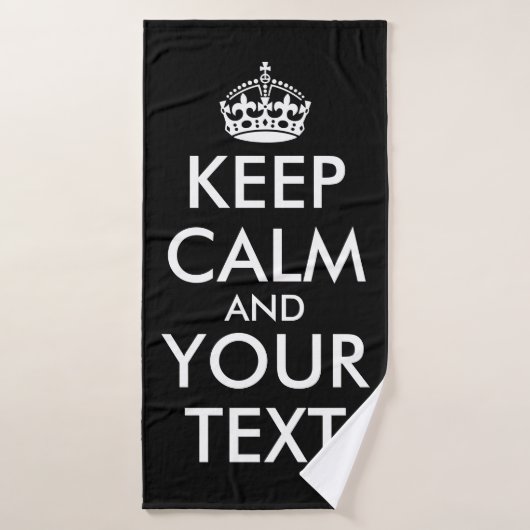 Kalm houden en doorgaan - Creëer uw eigen Badhanddoek (Badhanddoek)