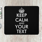 Kalm houden en doorgaan - Creëer uw eigen Muismat