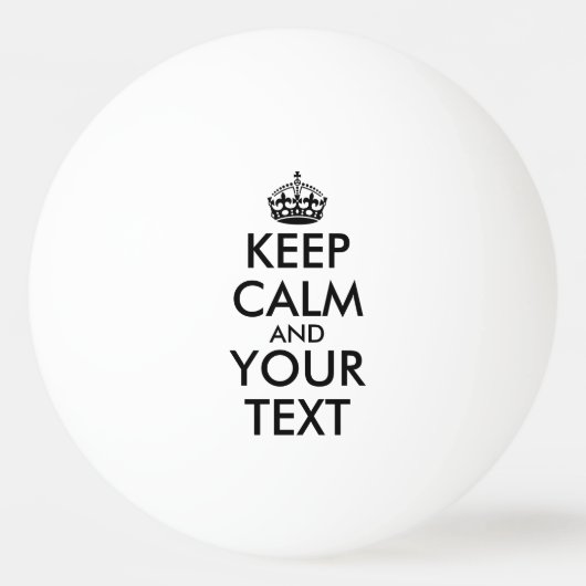 Kalm houden en doorgaan - Creëer uw eigen pingpong Pingpongbal (Voorkant)