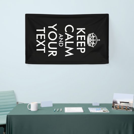 Kalm houden en doorgaan - Creëer uw eigen Spandoek (Beurs)